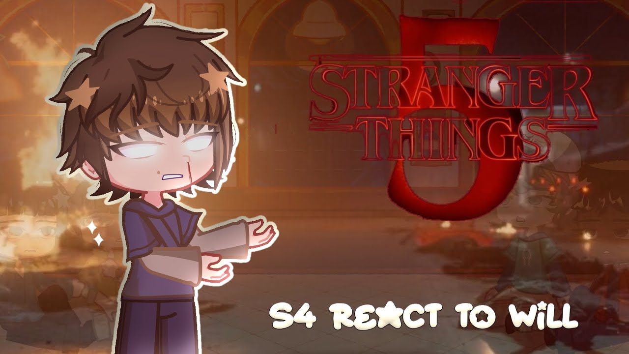 ˚˖𖦹. Stranger Things S4 React to Will Byers ||2X||