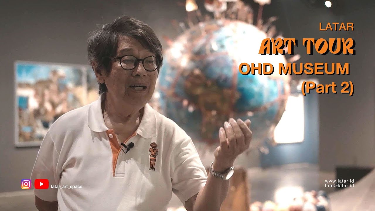 LATAR - ART TOUR | OHD MUSEUM (Part 2)