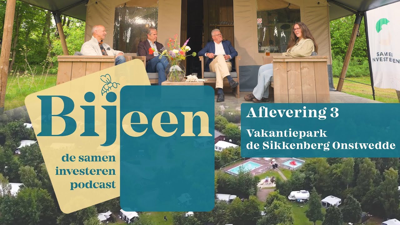 Bijeen de podcast - Aflevering 3 | Vakantiepark De Sikkenberg Onstwedde
