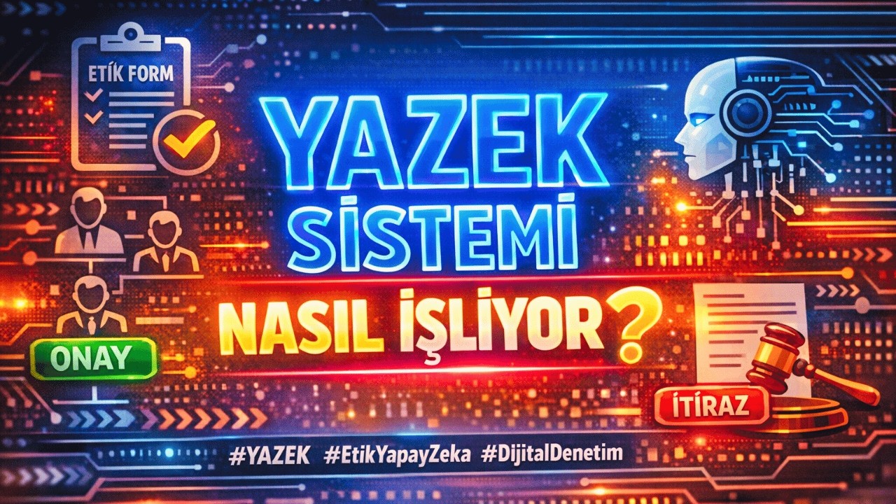 YAZEK Sistemi Nasıl İşliyor? Eğitimde Yapay Zekâ Projeleri Artık Bu Kurallara mı Bağlı?