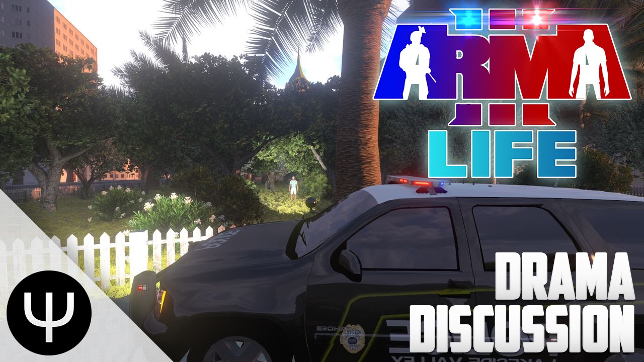 ARMA 3: Life Mod &mdash; Drama Discussion!