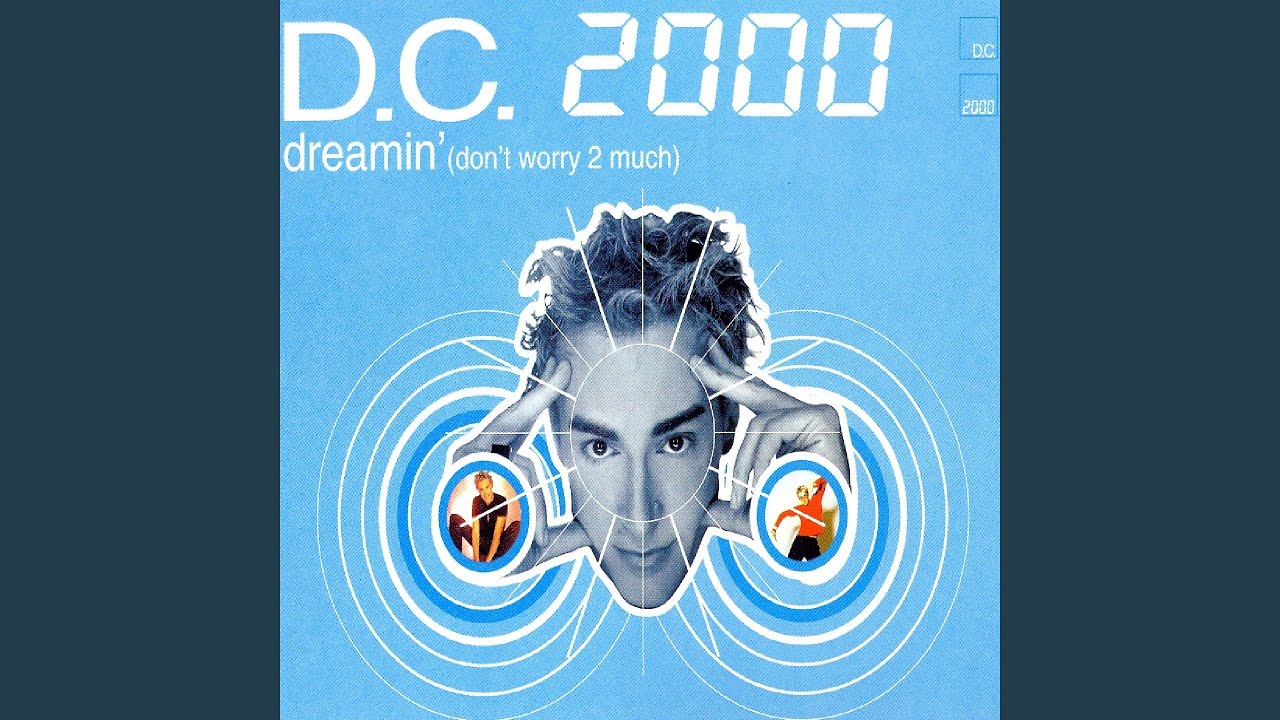 Dreamin' (Don't Worry 2 Much) (Extended Version)