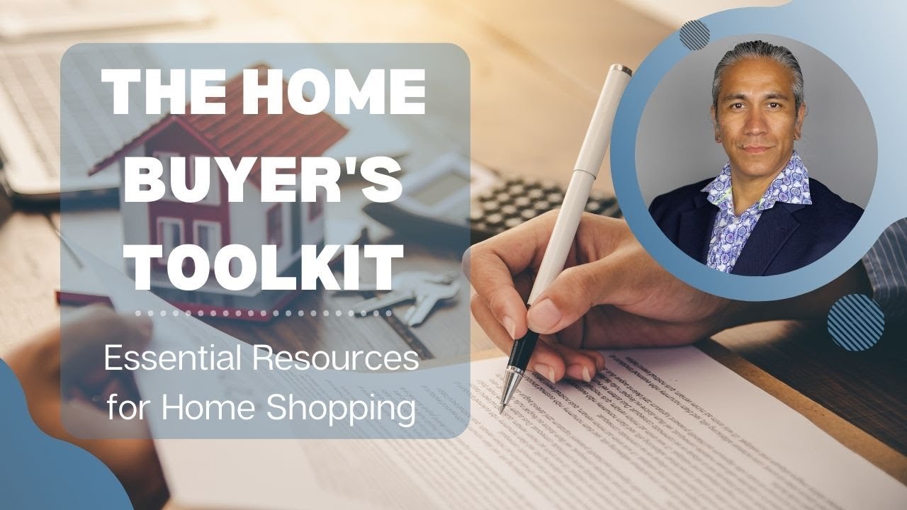 The Home Buyer's Toolkit: Essential Resources for Home Shopping