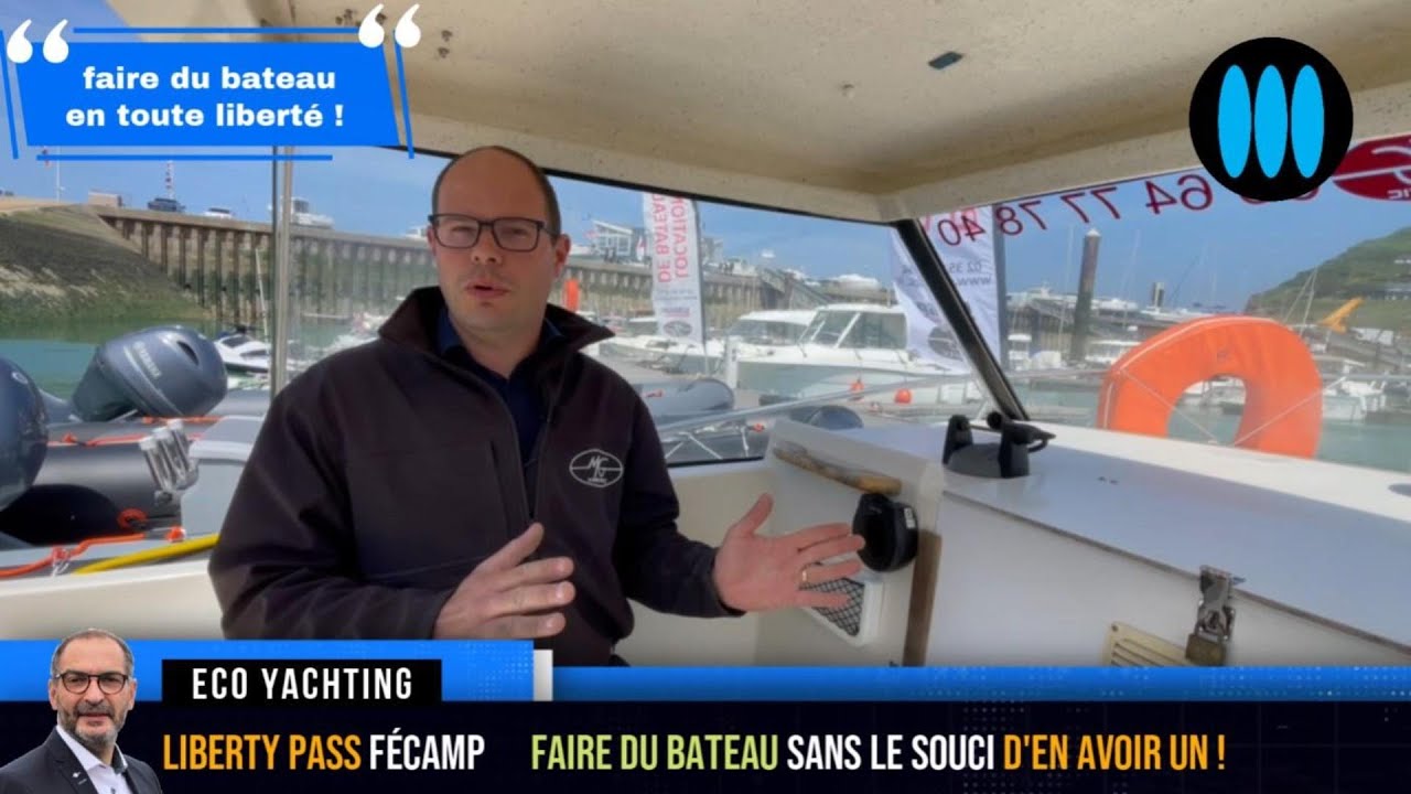 Fécamp - comment Liberty Pass permet de faire du bateau librement.... sans en avoir un !