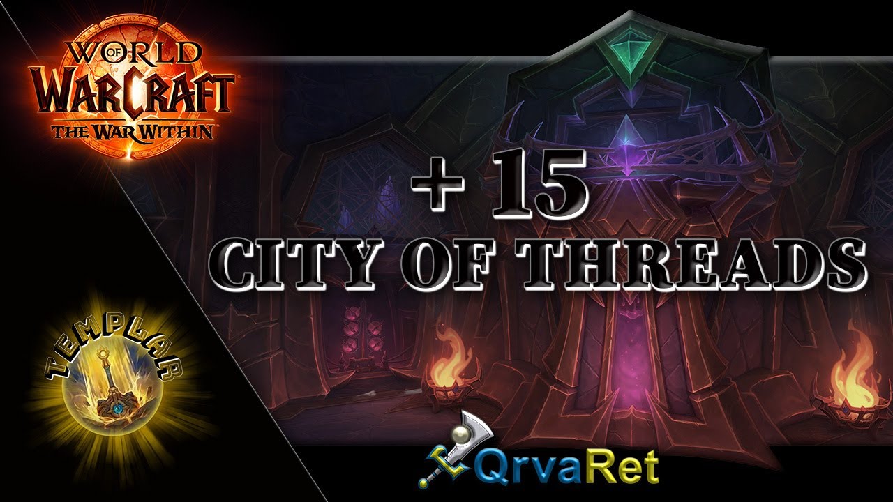 +15 City of Threads, Templar Ret Pala PoV