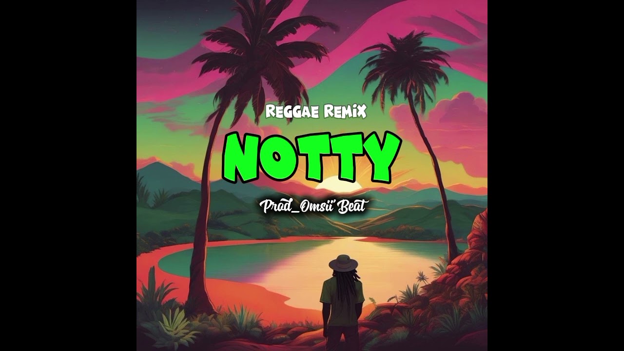 KRYMI-Notty (Reggae Remix)