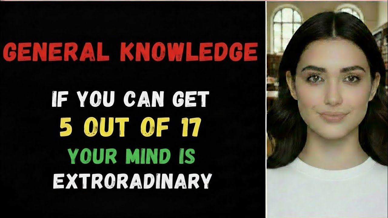 IF YOU CAN GET 5 OUT OF 17 YOUR MIND IS EXTRAORDINARY