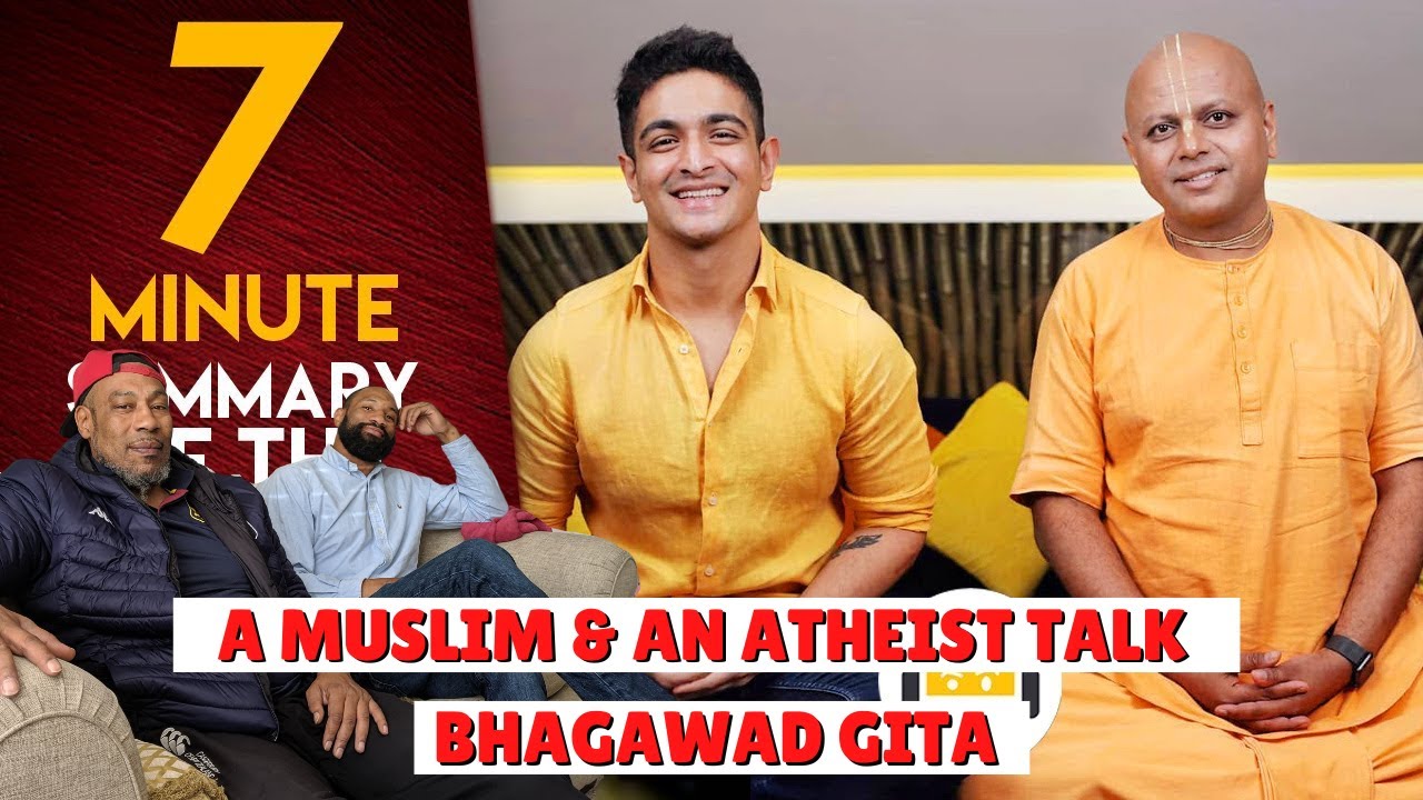 A Muslim Dad & Atheist Son Reacts To: Monk Explains Bhagawad Gita In 7 Minutes