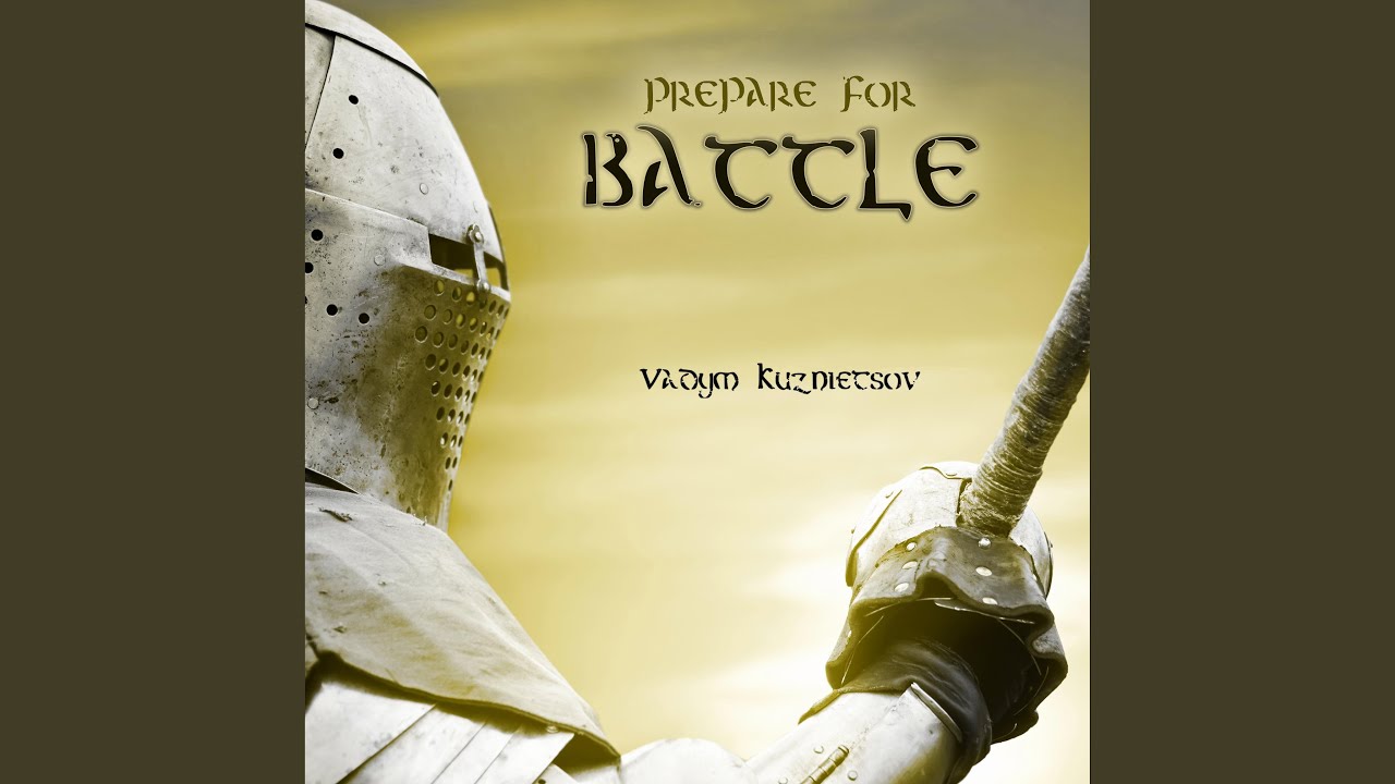 Prepare For Battle