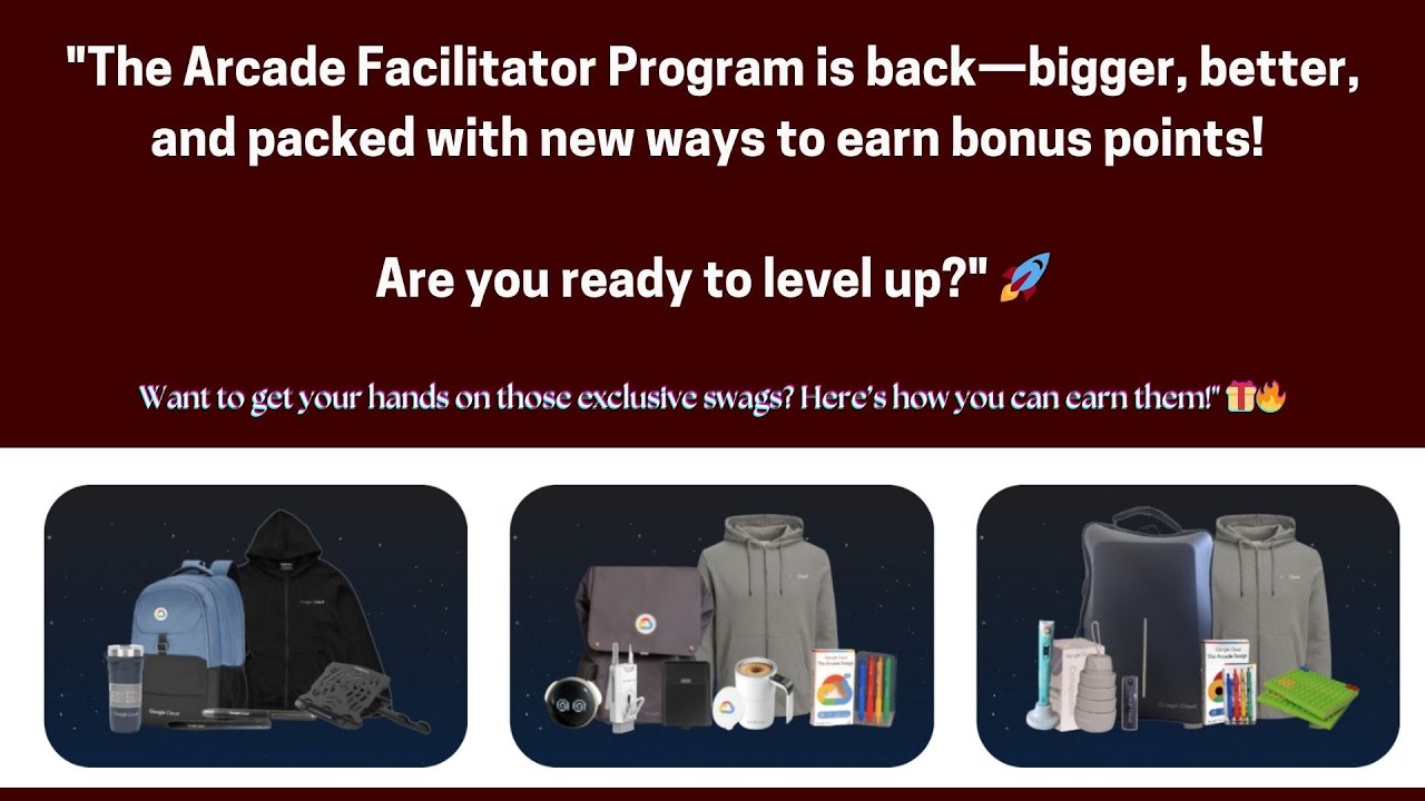 Google Cloud Arcade Facilitator Program 2025 (Cohort 1) &ndash; Everything You Need to Know!