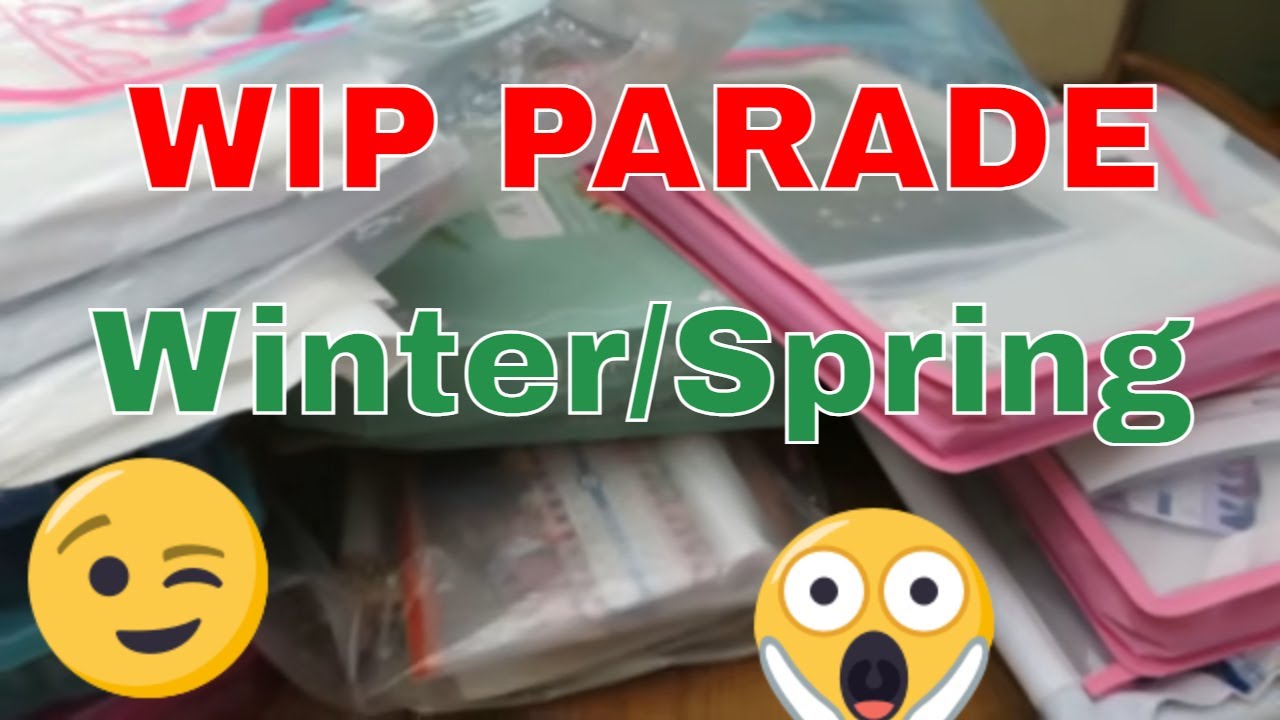 Seasonal WIP Parade Winter/Spring #wipparade #crossstitch