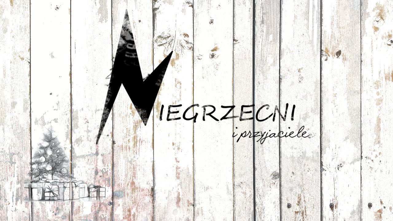Niegrzecni - To już pora na wilijom