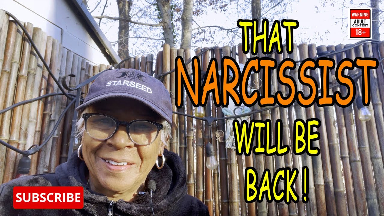 THAT NARCISSIST WILL BE BACK, TO FINISH YOU OFF!