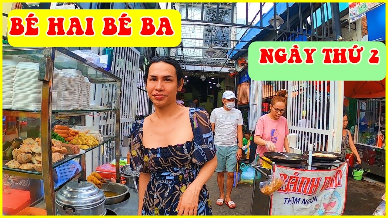 B&eacute; Ba B&aacute;nh R&aacute;n I To&agrave;n Cảnh  B&eacute; Hai B&eacute; Ba sau hai ng&agrave;y Khai Trương ra sao M&Oacute;N MỚI X&Ocirc;I CHI&Ecirc;N PH&Aacute;P
