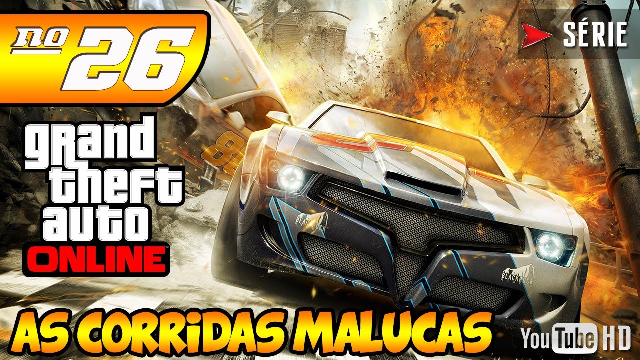 GTA 5 Online As Corridas Malucas Série #26 [PT-BR]