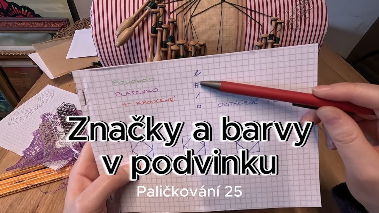 Značky a barvy v podvinku | Paličkování 25
