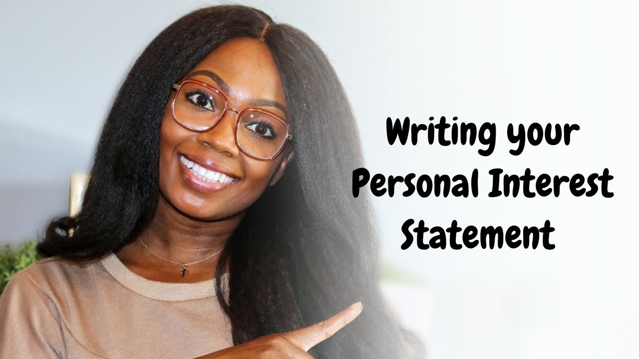 How to Write a Personal Interest Statement