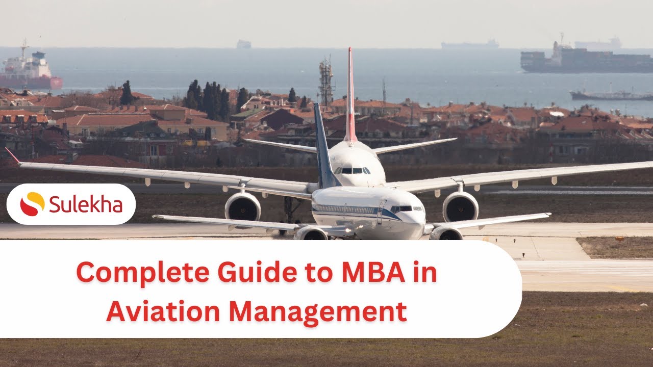 Complete Guide to MBA in Aviation Management: Career, Jobs & Top Institutes
