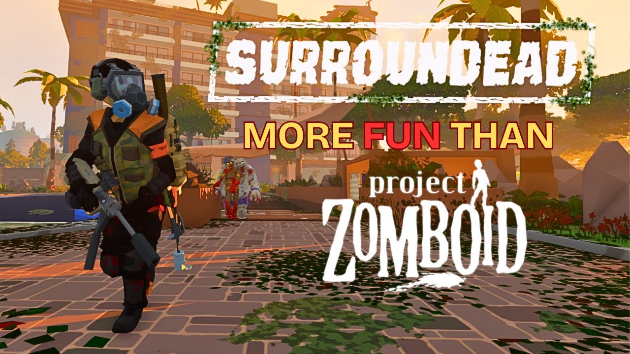 Surroundead &egrave; pi&ugrave; DIVERTENTE di Project Zomboid?