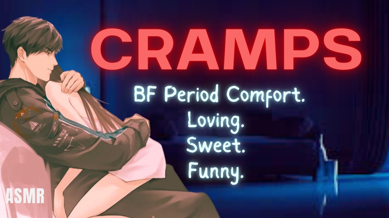 BOYFRIEND ASMR | OH NO, CRAMPS | HE FINDS YOU ON THE FLOOR IN PAIN | BF ASMR PERIOD COMFORT