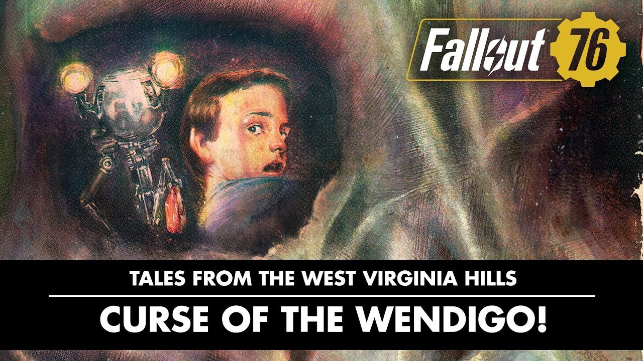 Fallout 76 &ndash; Tales from The West Virginia Hills: Curse of the Wendigo! Video