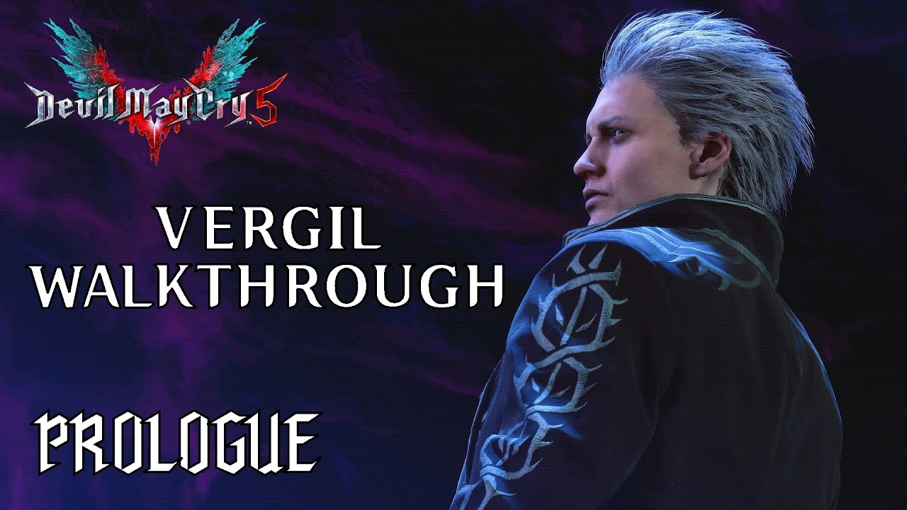 Devil May Cry 5 (PC) Vergil Walkthrough - Prologue