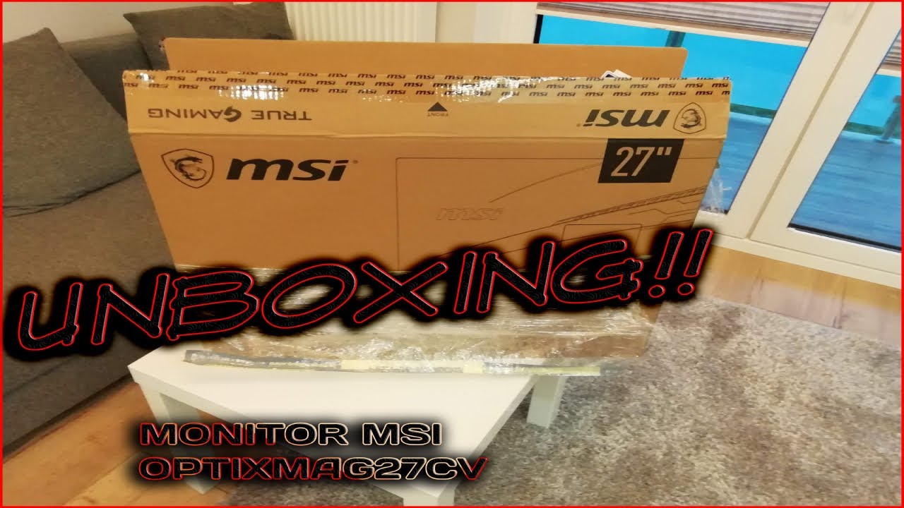 Unboxing: MSI Optix MAG271CV 144hz