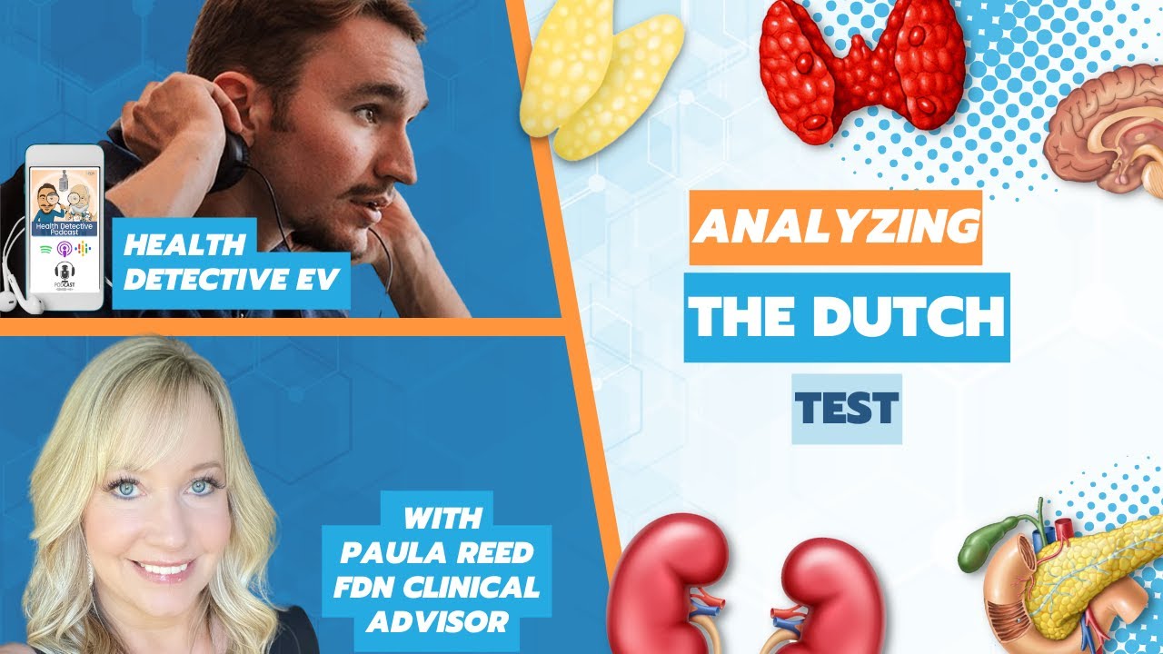 Analyzing The DUTCH Test w/ Paula Reed, FDN-P, FDN Clinical Advisor