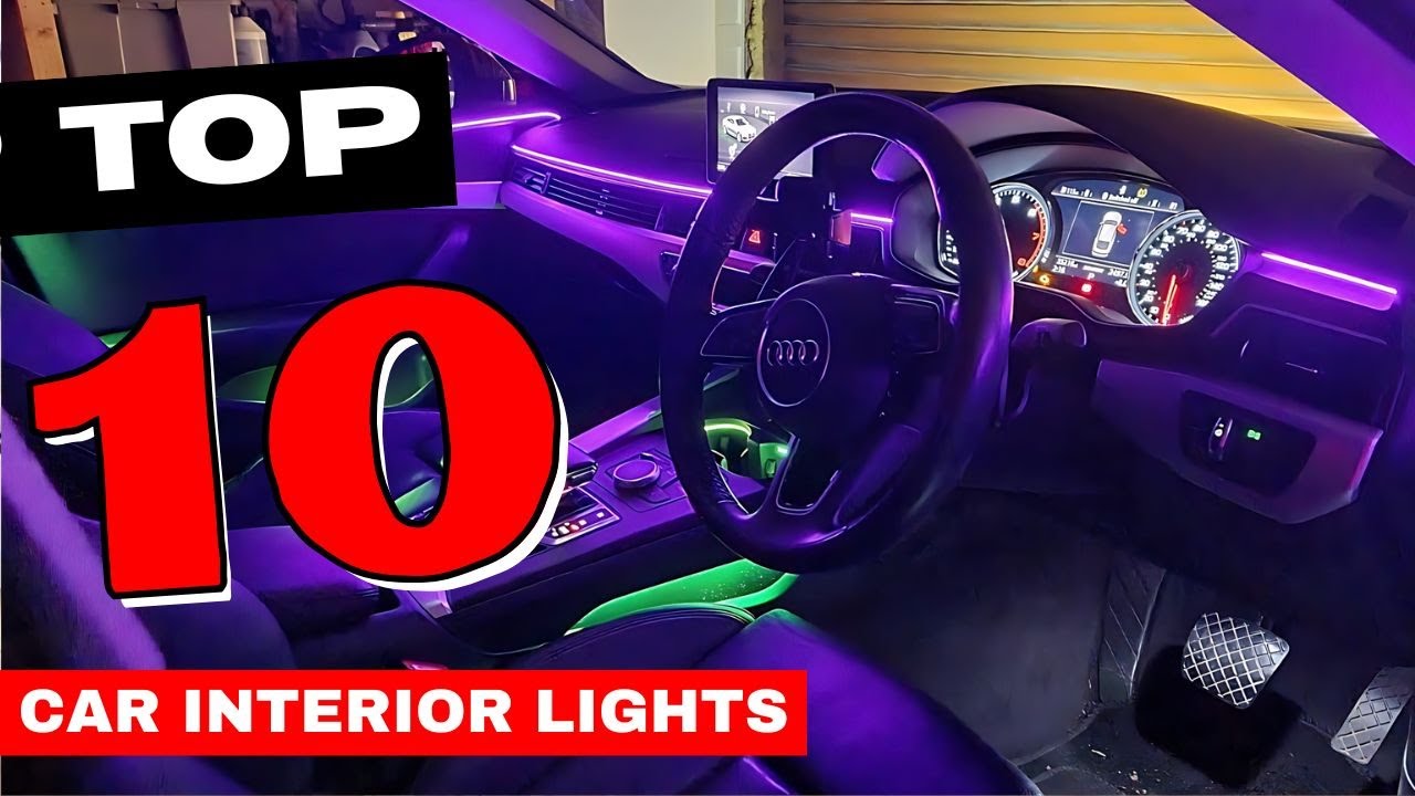Best Car Interior Light 2025 - Top 10 Car Interior Lights Review