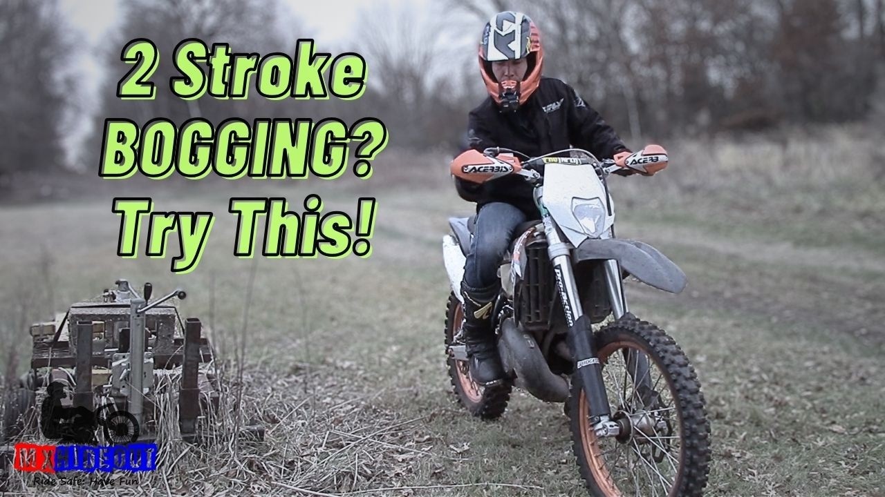 Why Is My 2 Stroke Dirt Bike Bogging Out At Full Throttle?