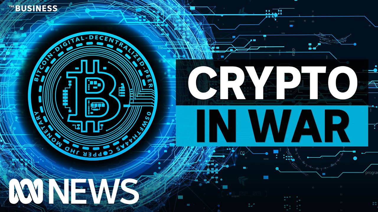 What role is crypto playing in the Ukraine Russia war? | The Business | ABC News