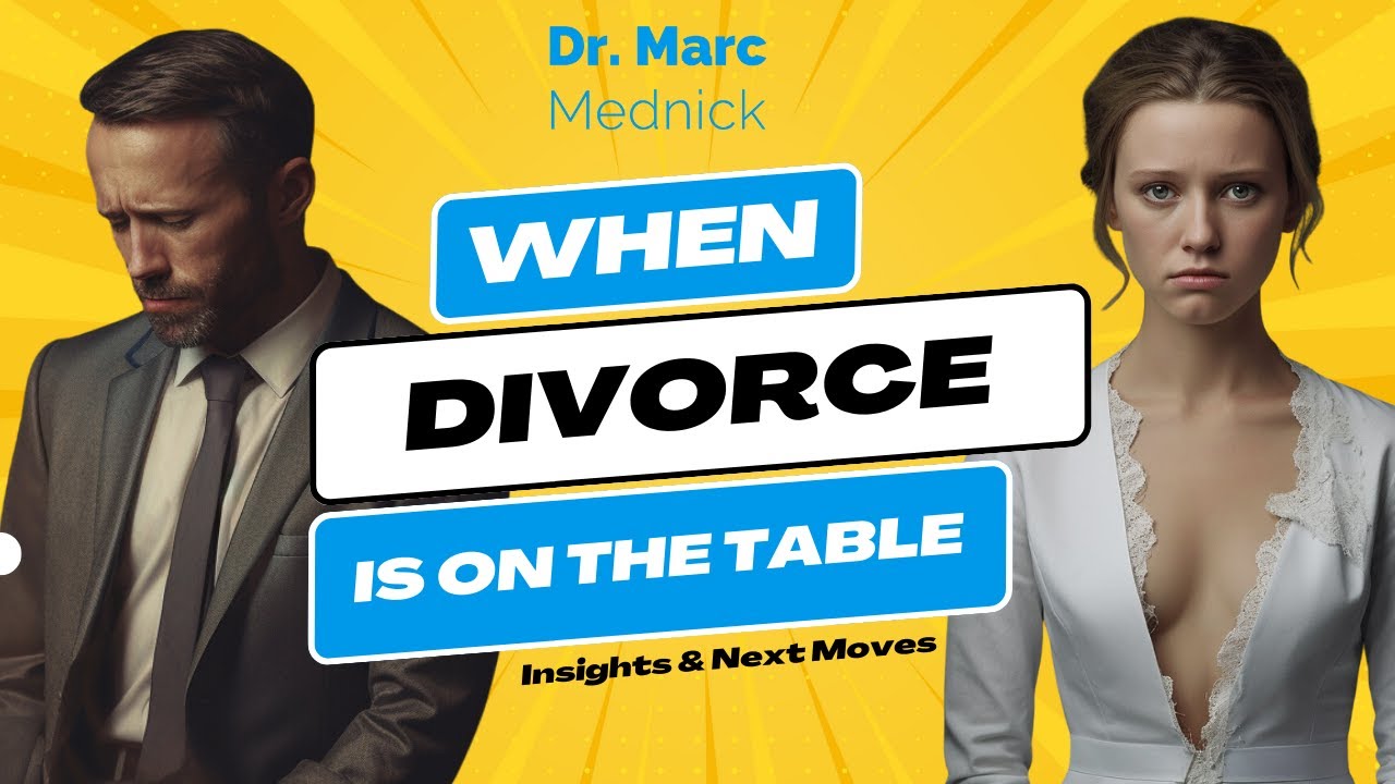 When Divorce is on the Table: Insights and Next Moves #makesenseofthemess