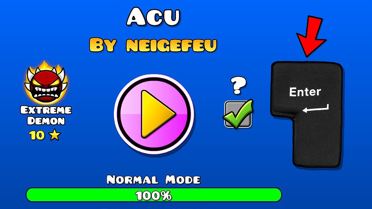 (Extreme Demon) ACU 100% с БОЛЬШОЙ КЛАВИШЕЙ ENTER🔥 | Geometry Dash