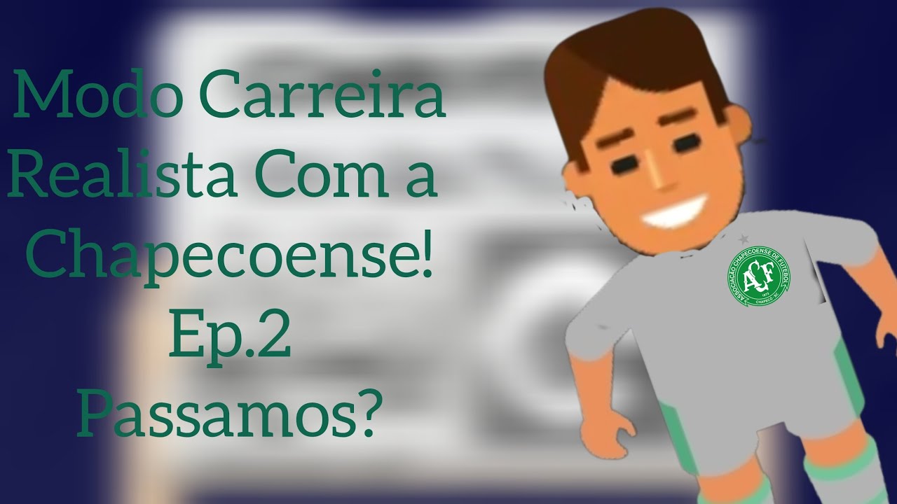 Modo Carreira Realista Com a Chape!| Ep.2 | Passamos de Fase? Fomos eliminados?