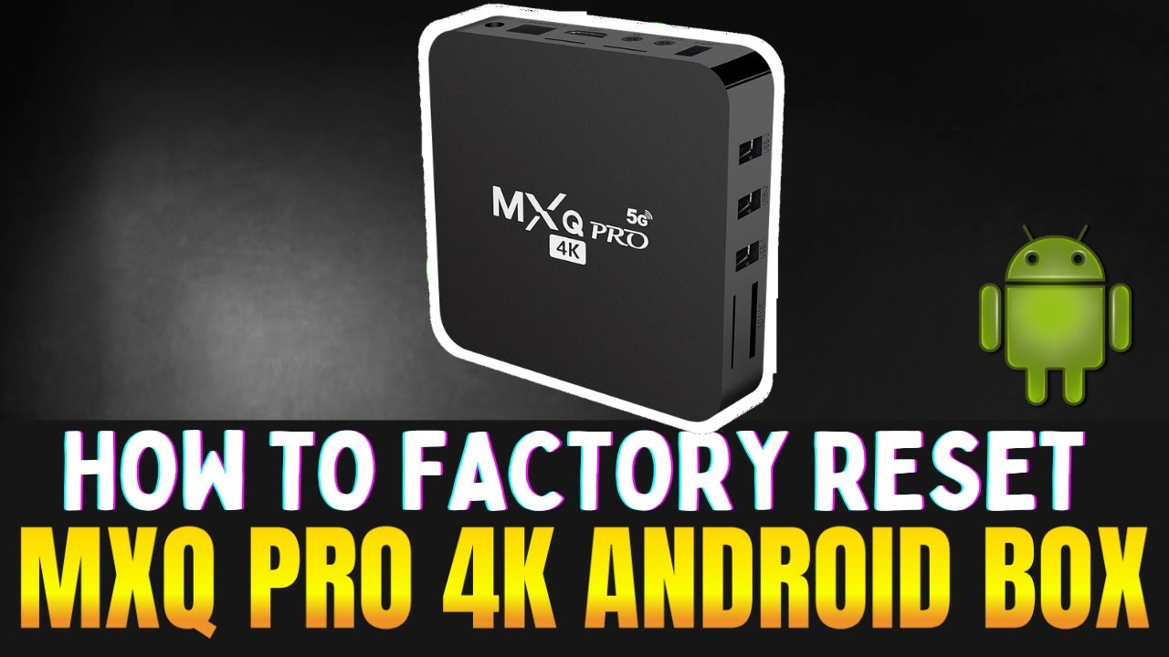 Как сбросить настройки Android TV Box MXQ | 2025
