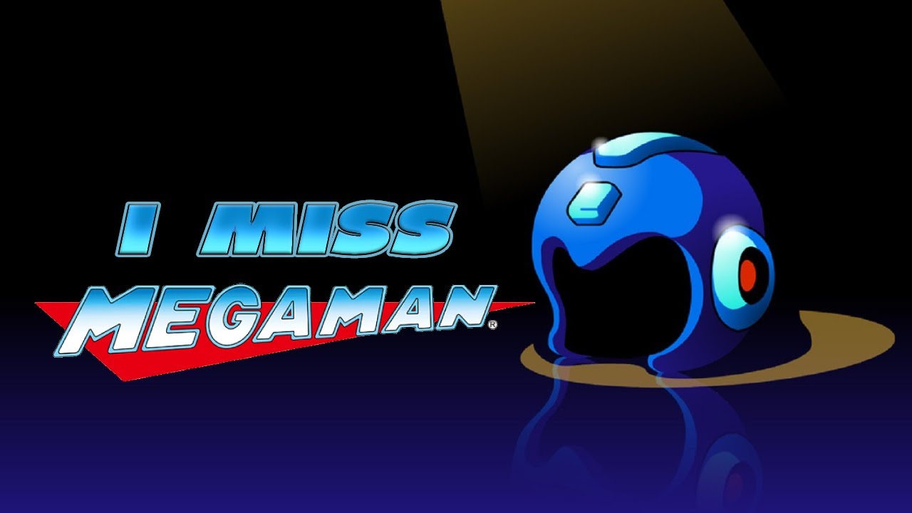 I Miss Mega Man