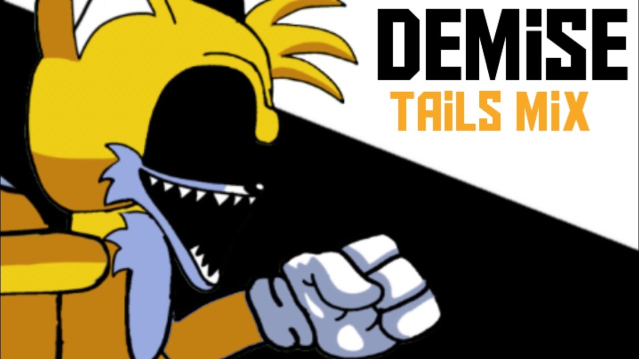 Demise tails mix