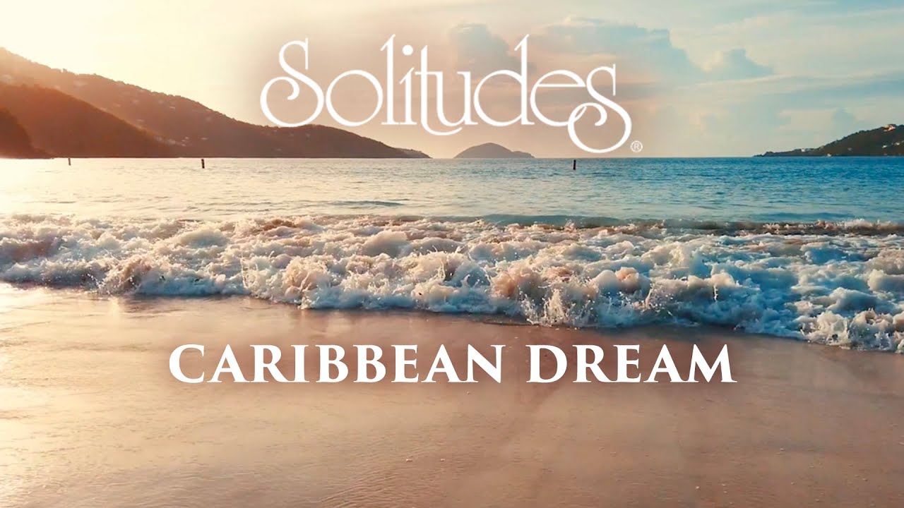 Dan Gibson&rsquo;s Solitudes - Morning Delight | Caribbean Dream