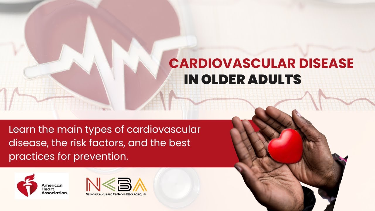 Cardiovascular Disease in Older Adults