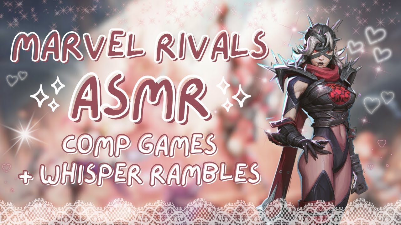 ASMR | marvel rivals: the comp grind begins ⋆˙⟡ (marvel rivals asmr ♡)