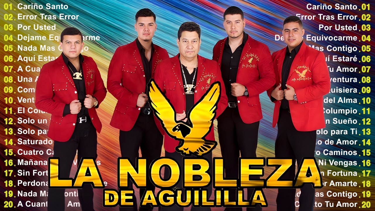 La Nobleza De Aguililla Grandes Éxitos 🔥 30 Exitos Inolvidables 2026🌶️ La Nobleza De Aguililla