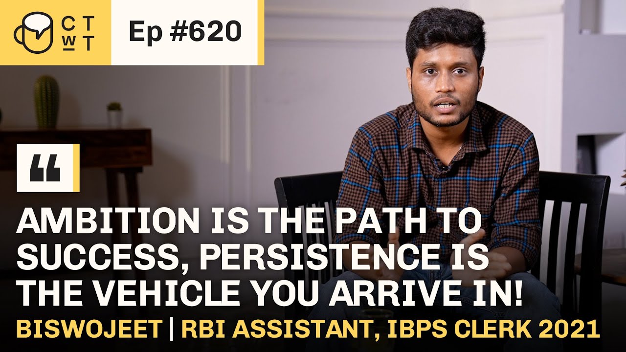 CTwT E620 RBI Assistant 2021 Topper Biswojeet | IBPS Clerk 2021 #ibpsclerk #ibps #rbiassistant