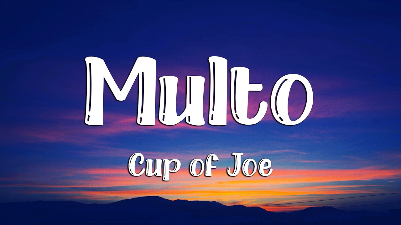 Cup of Joe - Multo (Lyrics) (Loop Video)