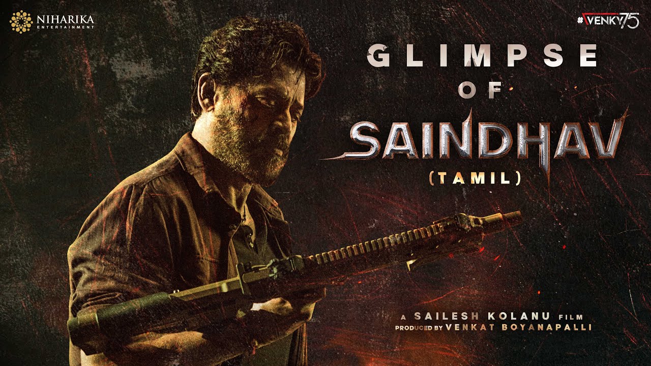 Glimpse Of SAINDHAV ( Tamil )  | Venkatesh Daggubati | Sailesh Kolanu | Santhosh Narayanan |
