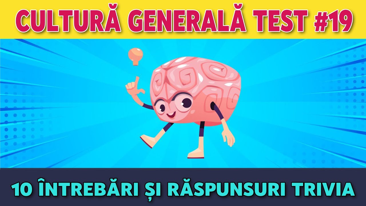 Test de Cultură Generală: 10 întrebări 🧠🌍 Testul 19