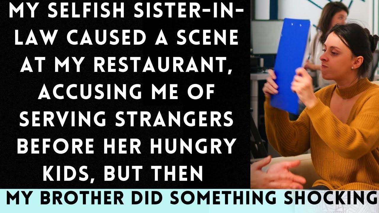 My Selfish Sister in Law's Attack on Me at My Restaurant, Claiming Her Kids Were Hungry