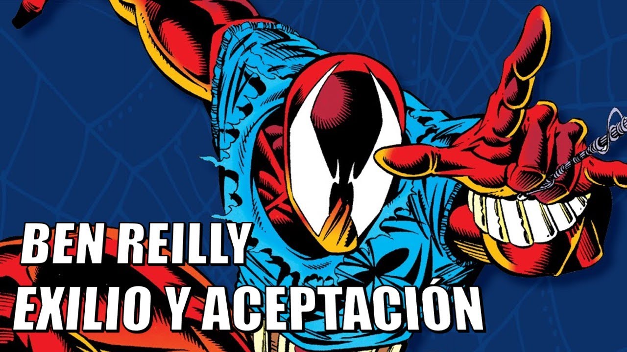 Ben Reilly/Scarlet Spider: Origen, Exilio y Aceptación