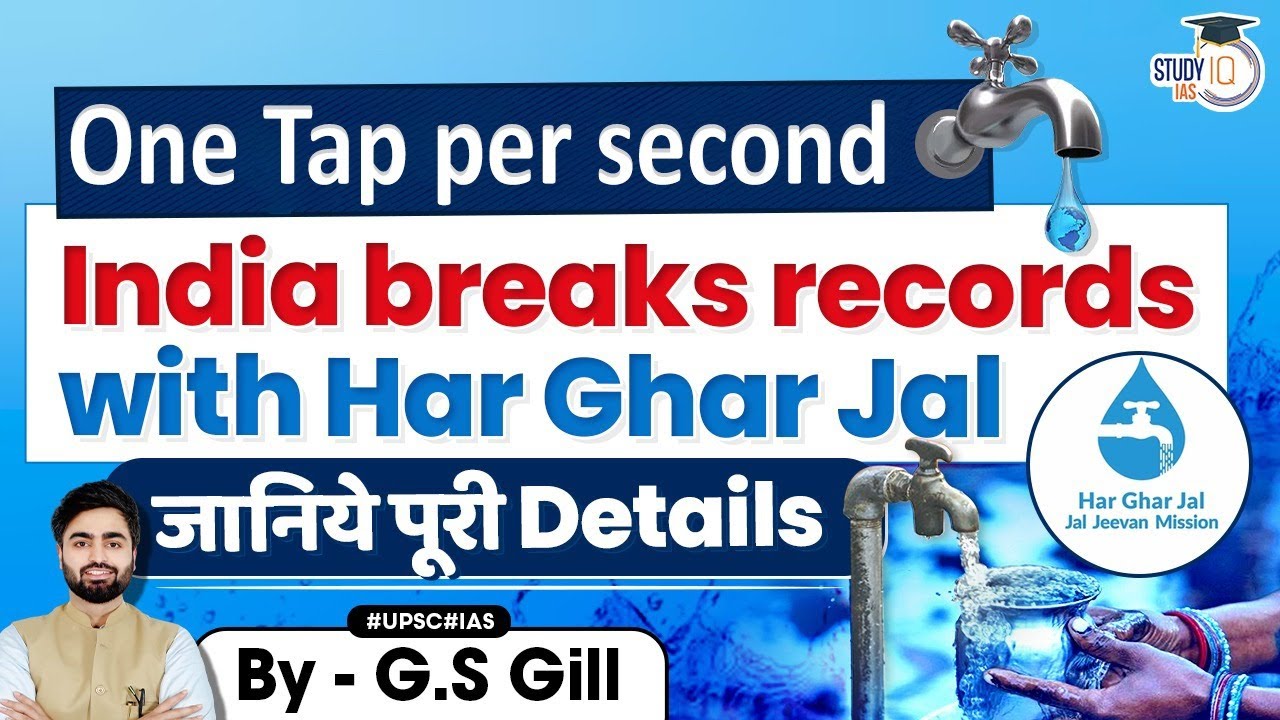 India keeps its water delivery promise | Har Ghar Jal Details | Govt. Schemes | UPSC