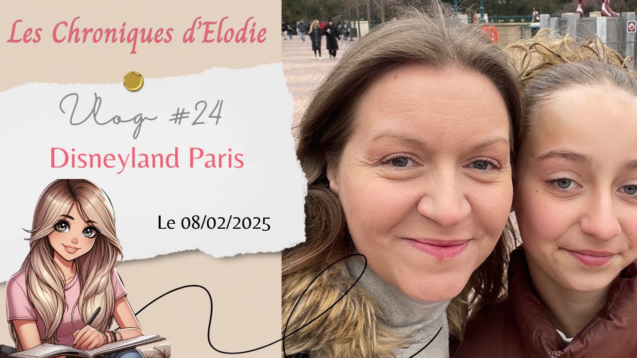 [Vlog #24] - Vlog à Disneyland Paris - 08/02/2025