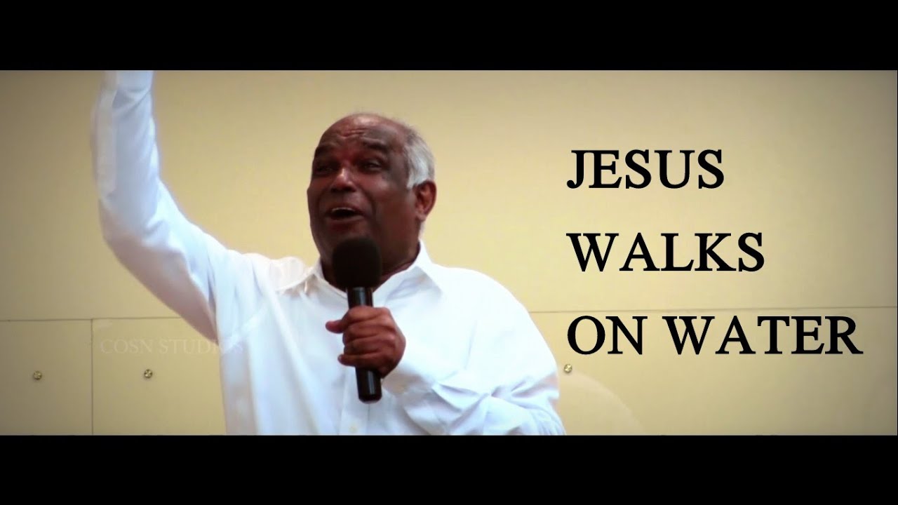 Jesus Walks On Water - Pastor M. A. John [Revival Series - Ep 02]